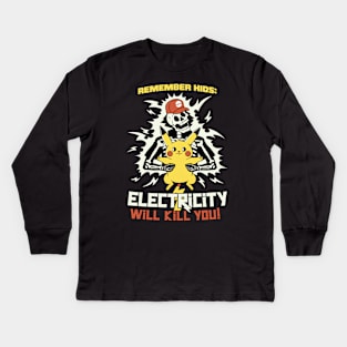 Remember Kids: Electricity Will Kill You by Tobe Fonseca Kids Long Sleeve T-Shirt